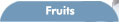 Fruits